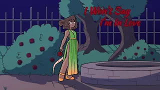 I won't say I'm in love -oc animatic