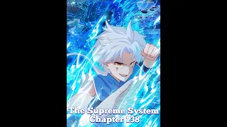 The Supreme System Chapter 138 | English Subtitle