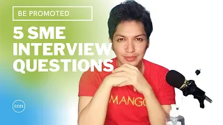 How to be promoted | 5 SME INTERVIEW QUESTIONS + 1 BONUS SECRET QUESTION| Mr Kapuyater