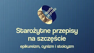 Starożytne przepisy na szczęście – epikureizm, cynizm, stoicyzm #15