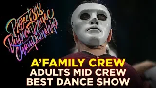 A’FAMILY CREW | SHOW ADULTS MID ★ RDC18 ★ Project818 Russian Dance Championship ★