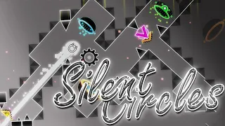 Silent Circles Infinity  PREVIEW [unofficial] | Geometry Dash