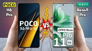 Poco X6 Pro Vs Oppo Reno 11 Pro  - Full Comparison 🔥 Techvs
