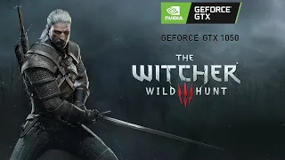 Testing The Witcher 3 - Wild Hunt on GTX 1050