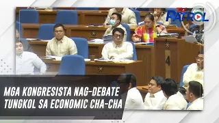 Mga kongresista nag-debate tungkol sa economic Cha-cha | TV Patrol