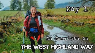 Day 1: An American on WEST HIGHLAND WAY #westhighlandway