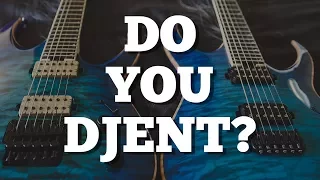 Do You Djent?