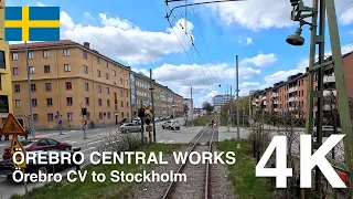 4K CABVIEW: Örebro Central Works (Örebro CV to Stockholm)