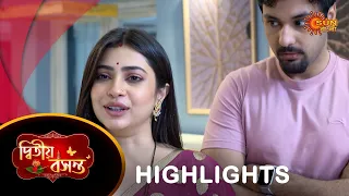 Dwitiyo Basanta  - Highlights | 26 Feb 2024| Full Ep FREE on SUN NXT | Sun Bangla Serial