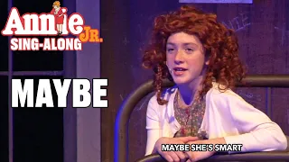 Annie Jr. | Maybe | Sing-Along