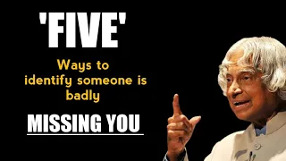 Five Ways To Identify Someone Is Missing You | Dr. APJ Abdul Kalam Sir Motivational Quotes