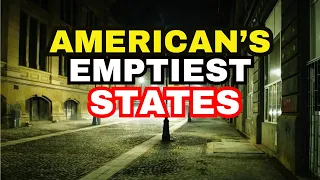 Why These 9 American States Are Completely Uninhabited