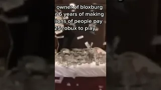 Bloxburg Owner After 6 Years Of Making 25 Robux To Play.