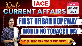 May 29th - 31st 2024 Current Affairs| Today Current Affairs | DAILY CURRENT AFFAIRS in Telugu | IACE