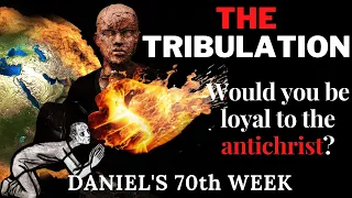 The Tribulation and Daniel's 70th Week — The Rapture and the Wrath of God — The End Times