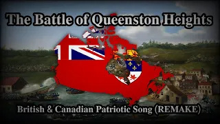 The Battle of Queenston Heights - British & Canadian Patriotic Song (REMAKE)