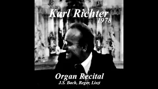 RARE 1978 LIVE RECORDING - Karl Richter plays Prelude & Fugue in C Minor, BWV 546