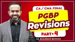 Revision | Final DT MAY/NOV-23 | PGBP | PART - 4