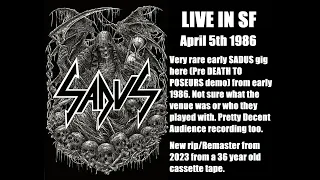 Sadus (US) Live in San Francisco. April 5th 1986 (New 2023 Rip/Master)