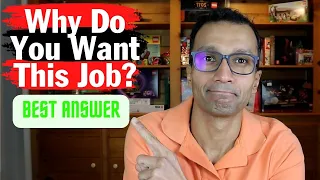 Why Do You Want This Job - BEST ANSWER