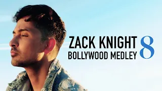 Zack Knight - Bollywood Medley Pt 8