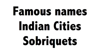 Indian cities - Famous Names - Sobriquets - Static GK