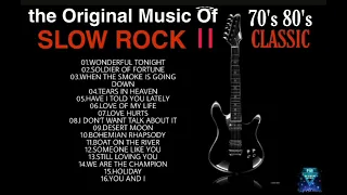 THE ORIGINAL MUSIC OF SLOW ROCK II CLASSIC 70S 80S SELECTION