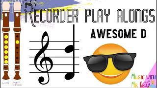 Recorder play along - 40. Awesome D (D)