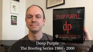 Deep Purple - The Bootleg Series 1984-2000 - Boxset Review & Unboxing