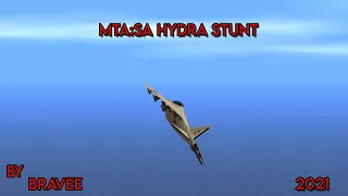 MTA:SA Hydra Stunts 2021 - By Bravee V1