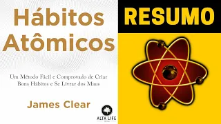 Hábitos Atômicos | Resumo do Livro de James Clear