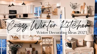 COZY WINTER KITCHEN 2023 || AFTER CHRISTMAS DECORATE WITH ME AND DECOR IDEAS