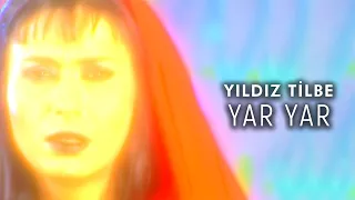 Yıldız Tilbe - Yar Yar (Official Video)
