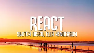 Switch Disco, Ella Henderson - REACT (Lyrics) || Robert Miles - Children