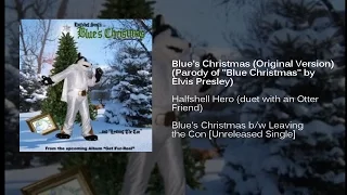 Blue's Christmas (Original Version) (parody of "Blue Christmas" by Elvis Presley)