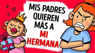 Mis Padres Quieren más a mi Hermana Menor que a Mí