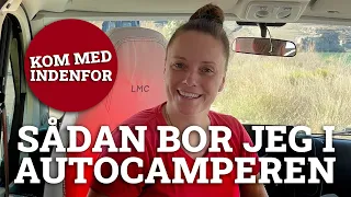 Sådan bor jeg i AUTOCAMPEREN - Kom med indenfor