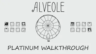 Alveole Platinum Walkthrough  | Trophy & Achievement Guide