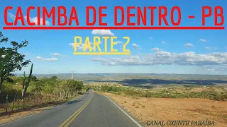 Passeio pela cidade de CACIMBA DE DENTRO ! (PARTE 2 )