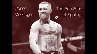 Conor McGregor - the ROCKSTAR OF FIGHTING