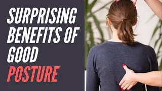 Surprising Benefits of Good Posture || #HealthFit