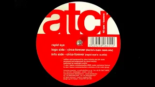 Rapid Eye - Circa Forever (Rapid Eye's R.E.mix) (2002)