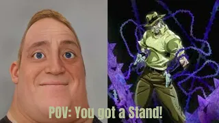 Mr. Incredible becomes Uncanny (JJBA Stands)