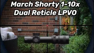 March Scope 1-10x24 Shorty Dual reticle does it all : Best of both FFP and SFP reticles in One LPVO