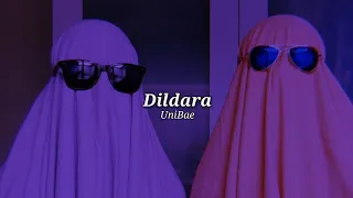 Dildara ♡ (slowed+reverb)