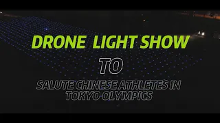 Drone Light Show of EFYi to salute Chinese Athletes in Tokyo Olympics