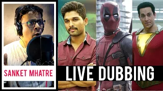 LIVE DUBBING Ft. SANKET MHATRE | Official Voices