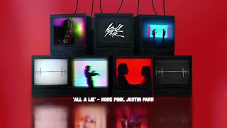 Kode PinK & Justin Park - All A Lie