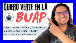 🎁 Guía Examen de Admisión a la BUAP 2024 | Razonamiento Matemático | Números Primos mcm y MCD