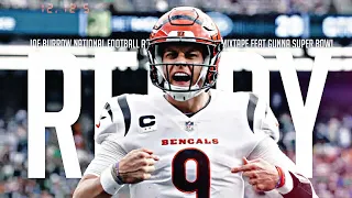 Joe Burrow~ “Ready” (Super Bowl Hype)